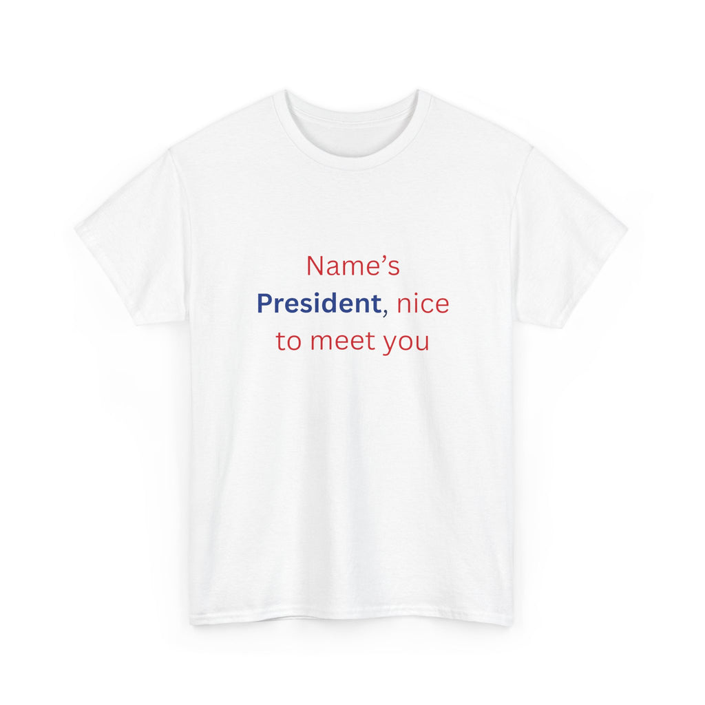 Name's President Tee