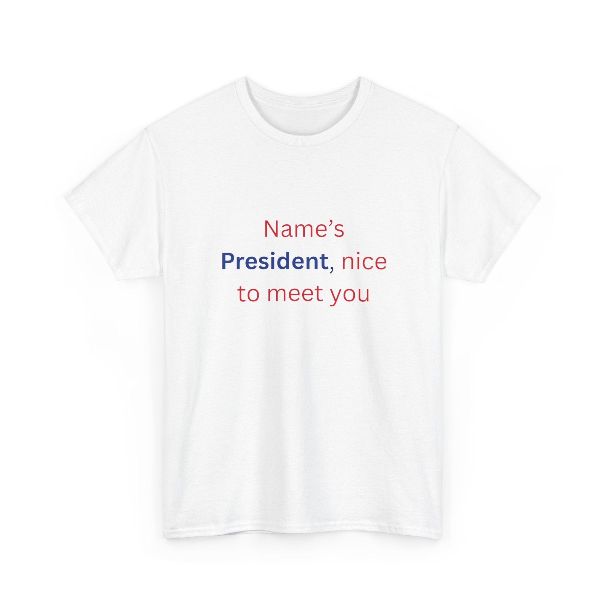 Name's President Tee