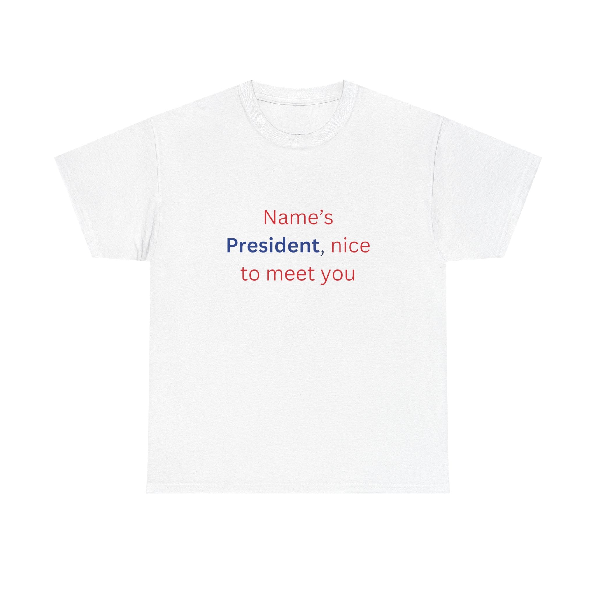 Name's President Tee