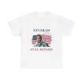 Never Go Full Retard Tee
