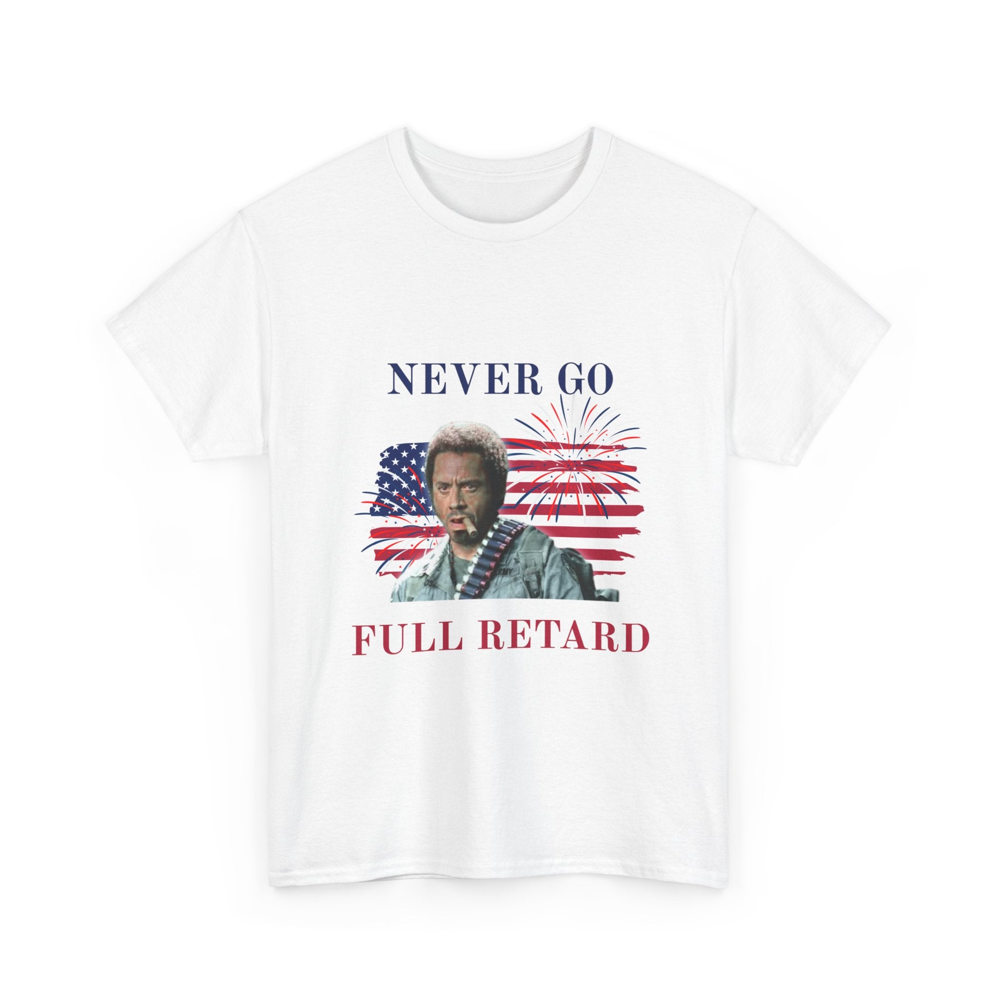 Never Go Full Retard Tee